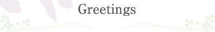 Greetings