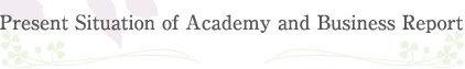Present Situation of Academy and Business Report